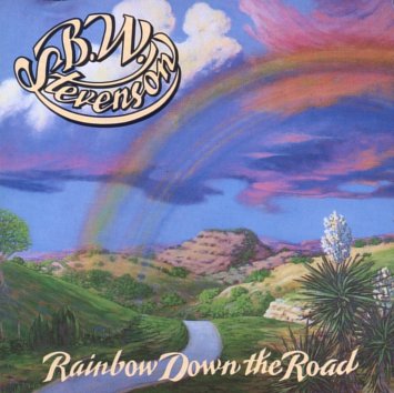 B. W. Stevenson - Rainbow Down The Road CD cover