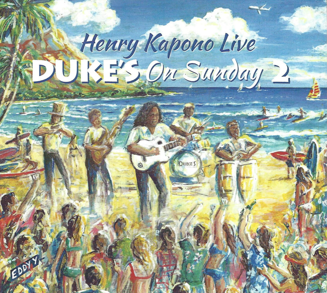 Track List Henry Kapono Dukes On Sunday 2 on CD